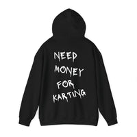 Need Money For Karting Hoodie