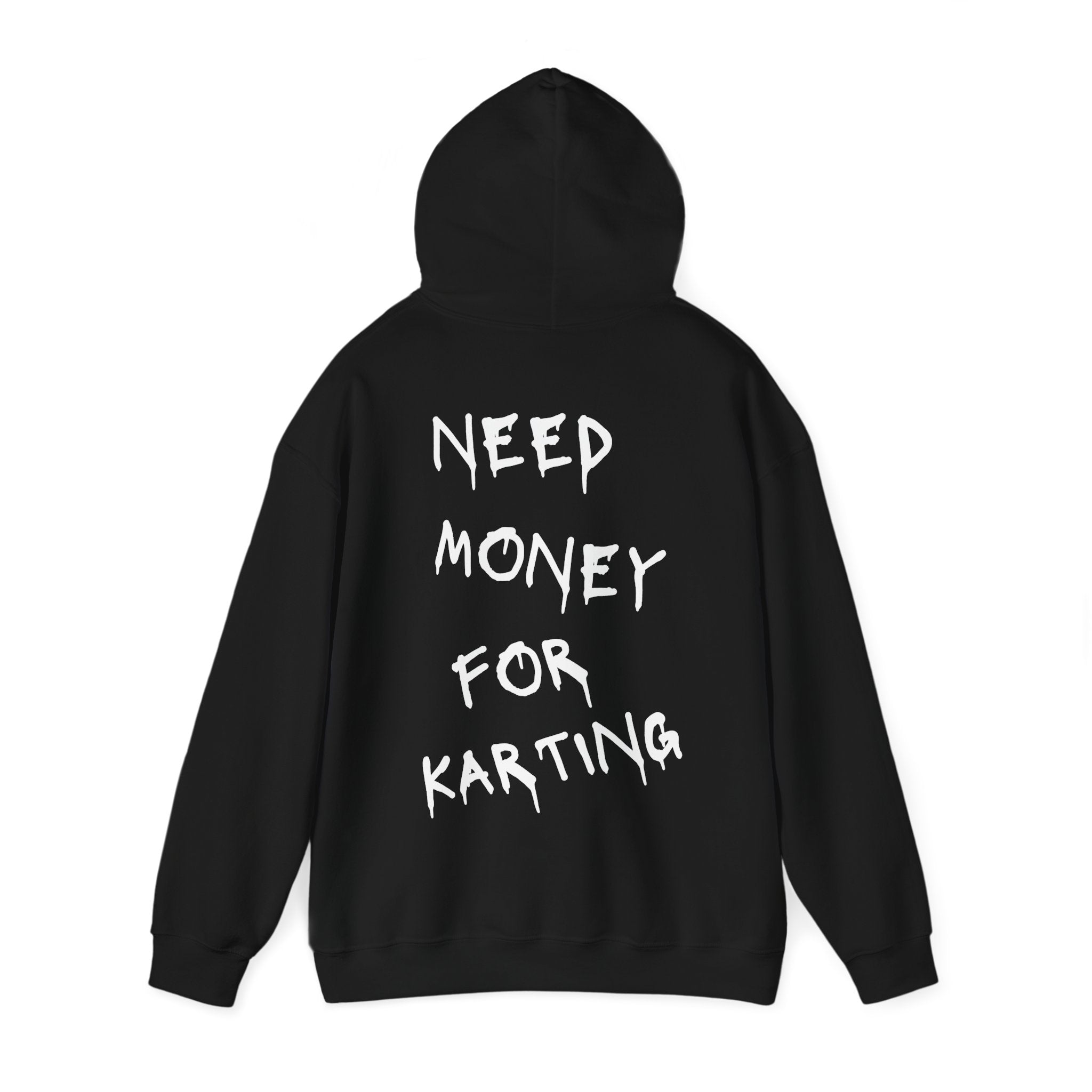 Need Money For Karting Hoodie