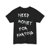 Need Money For Karting Tee