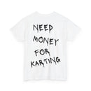 Need Money For Karting Tee
