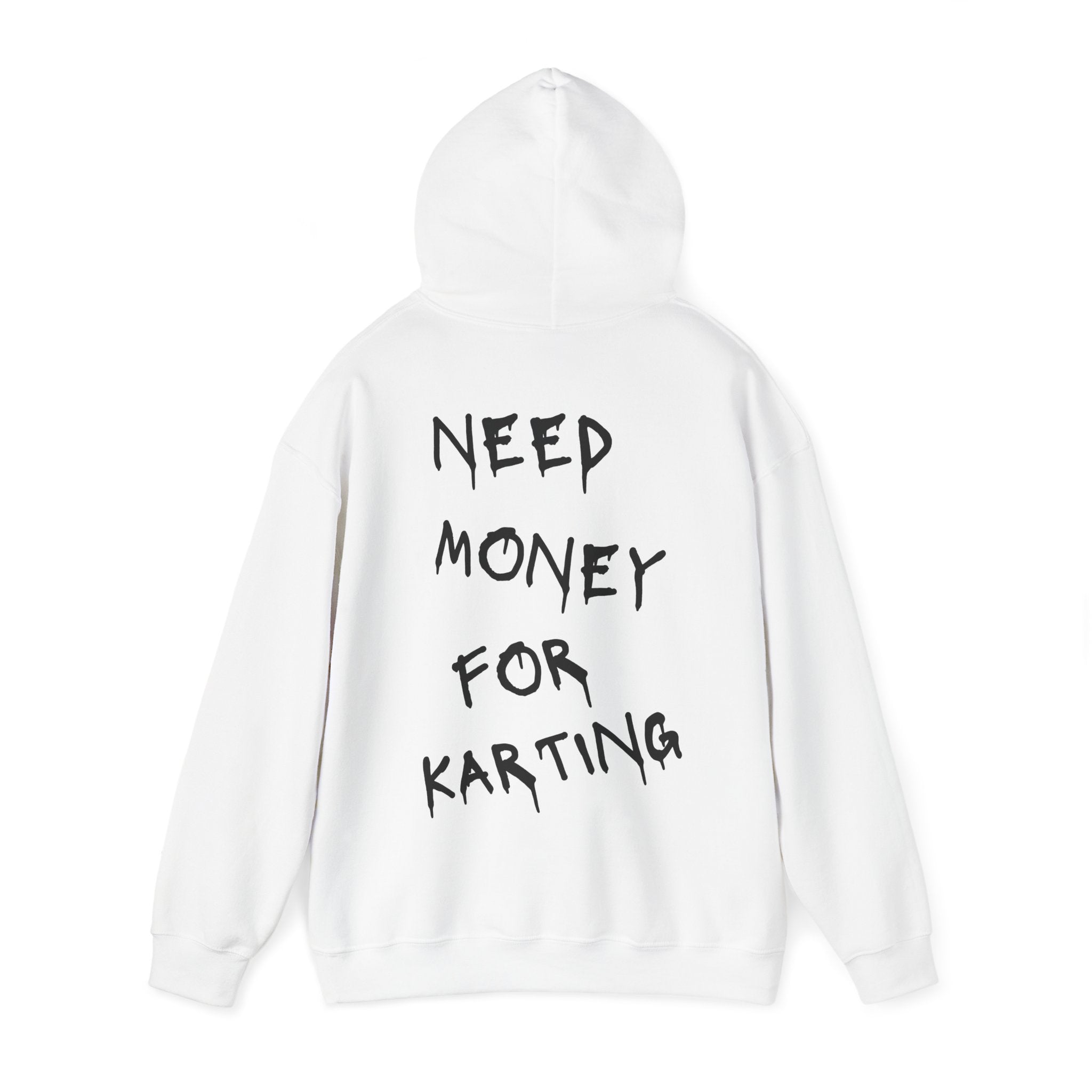 Need Money For Karting Hoodie